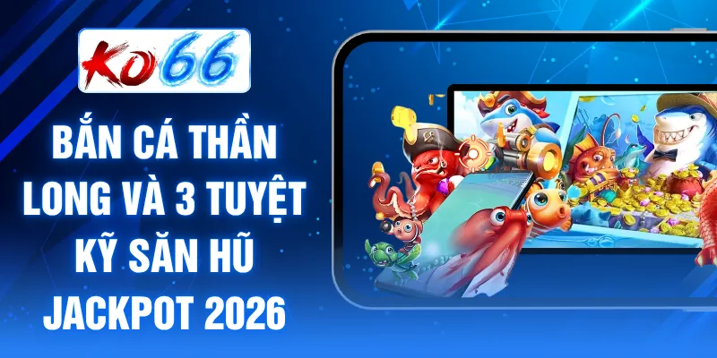 Bắn cá Thần Long
