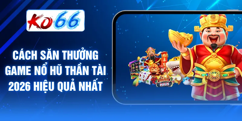 Nổ hũ Thần Tài